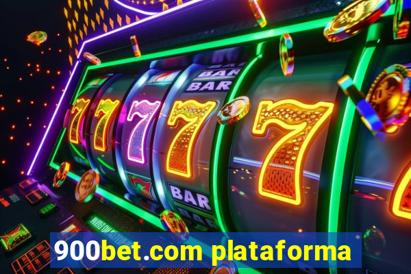 900bet.com plataforma